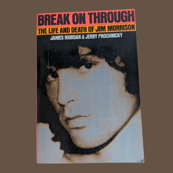 Break on Through: The Life and Death of Jim Morrison - Picture 1 of 3